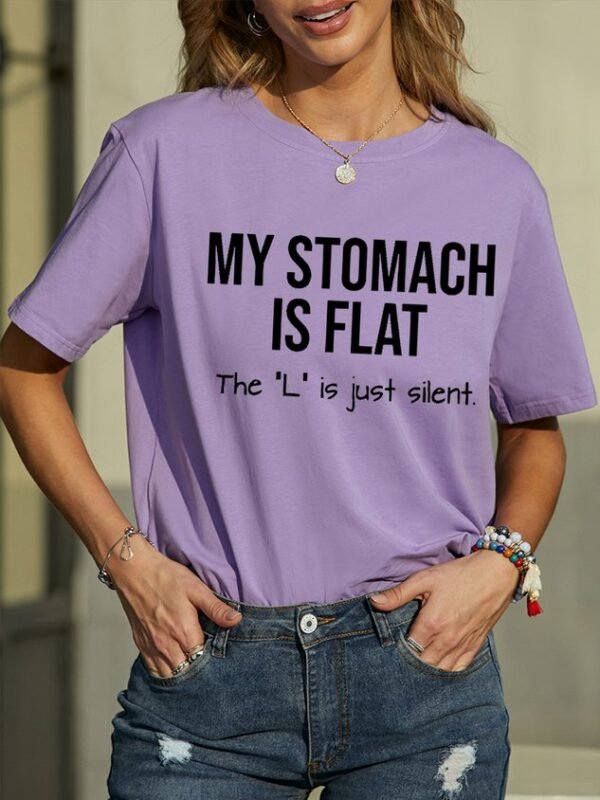 864195609b094f898617204fba9e6b16-1.jpg Women's My Stomach Is Flat The L Is Just Silent Funny Graphic Printing Text Letters Casual Loose Cotton T-Shirt